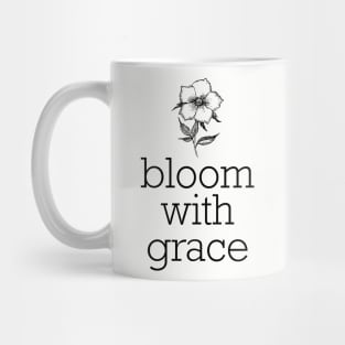 Bloom With Grace Mug